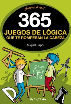 365 enigmas y juegos de lógica que te romperán la cabeza