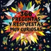 366 preguntas y respuestas muy curiosas. ¡Para entender mejor el mundo que te ro