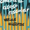 21 Relatos contra el acoso escolar