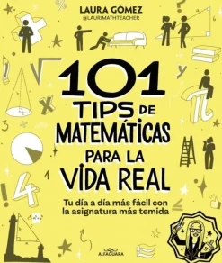 101 tips de matemáticas para la vida real