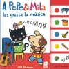 A Pepe y Mila les gusta la música