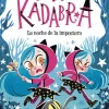 Anna Kadabra 15. La noche de la impostora