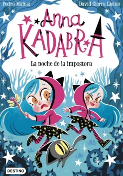 Anna Kadabra 15. La noche de la impostora