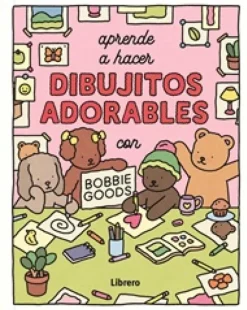 APRENDE A HACER DIBUJITOS ADORABLES CON BOBBIE GOODS