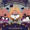 April Eye y los hermanos Manos 2. Los diamantes