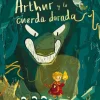Arthur y la cuerda dorada