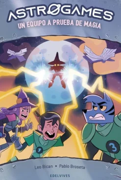 Astrogames 6: Un equipo a prueba de magia