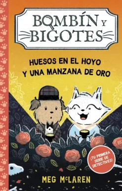 Bombín y Bigotes 1: Huesos en el hoyo y una manzana de oro