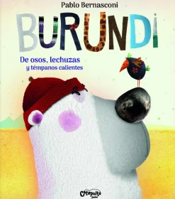 Burundi: De osos, lechuzas y témpanos calientes