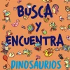 Busca y encuentra. Dinosaurios