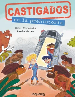 Castigados en la Prehistoria. Colección Castigados en la Historia