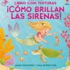 ¡Cómo brillan las sirenas!