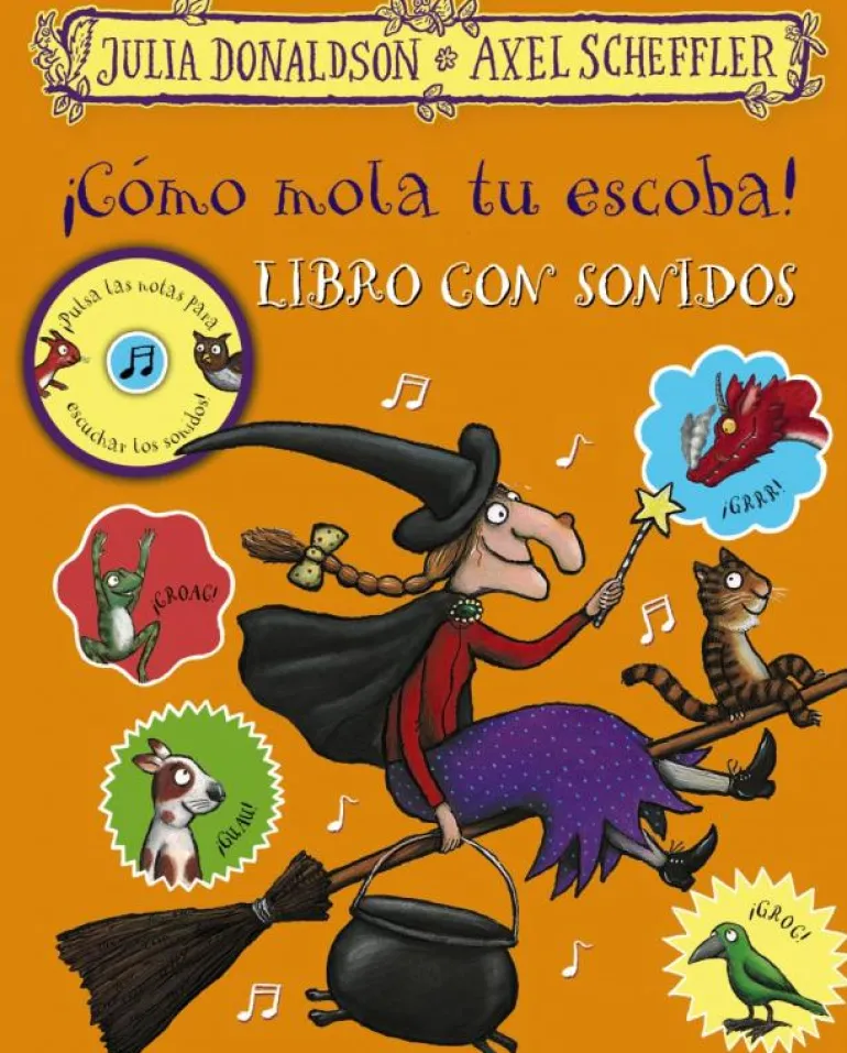 ¡Cómo mola tu escoba! Libro con sonidos