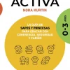 Crianza activa. 0-3 años