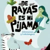 De rayas es mi pijama