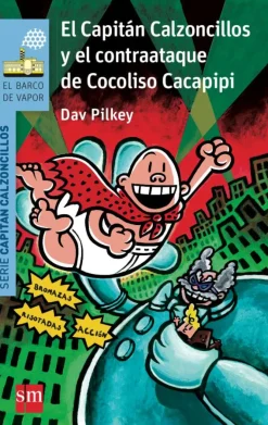 El Capitán Calzoncillos y el contraataque de Cocoliso Cacapipi