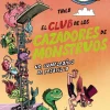 El Club de los Cazadores de Monstruos: Un cumpleaños de pesadilla