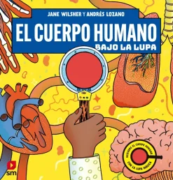 El cuerpo humano bajo la lupa