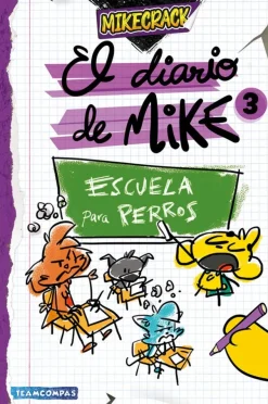 El diario de Mike 3: Escuela para perros