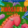 El dinosaurio burlón