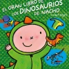 El gran libro de los dinosaurios de Nacho