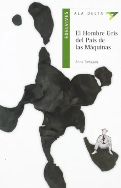 El hombre gris del país de las máquinas.