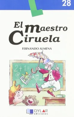 El maestro Ciruela. Dylar