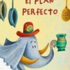 EL PLAN PERFECTO