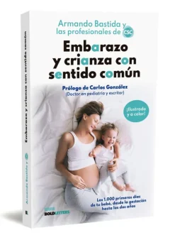 Embarazo y crianza con sentido común