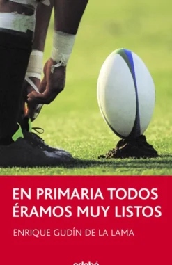 En primaria todos éramos muy listos (Periscopio). Edebe