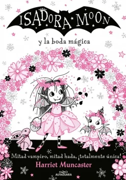 Grandes historias de Isadora Moon 3 - Isadora Moon y la boda mágica