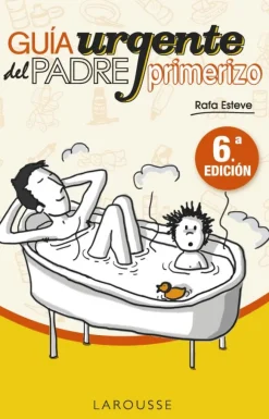 Guía urgente del padre primerizo