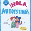 ¡Hola, autoestima!