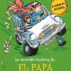 La increíble historia de... - El papá bandido