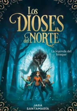 La leyenda del bosque (Los dioses del norte 1)