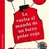 La vuelta al mundo de un forro polar rojo