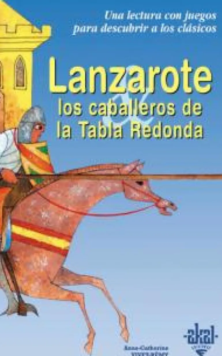 Lanzarote y los caballeros de la Tabla Redonda