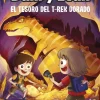 Las aventuras de Dani y Evan 5. El tesoro del T-Rex dorado