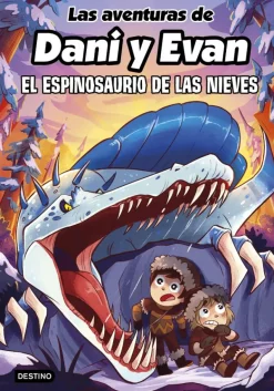 Las aventuras de Dani y Evan 9. El espinosaurio de las nieves