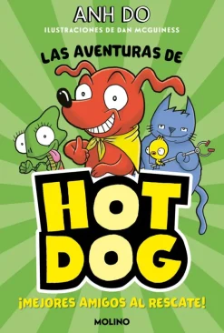 ¡Las aventuras de Hotdog! 1 - Mejores amigos al rescate
