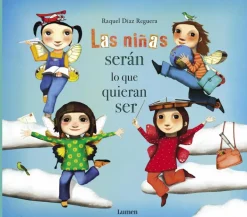 Las niñas serán lo que quieran ser