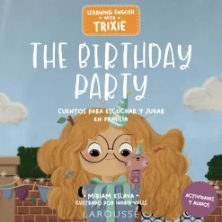 Learning English with Trixie. The Birthday Party