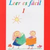 Leer es fácil 1: Aprendiendo de la lecto-escritura paso a paso