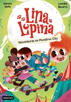 Lina Lupina 3. Desventuras en Monstruo City