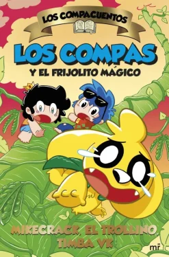 Los Compacuentos 2. Los Compas y el frijolito mágico