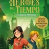 Los Héroes del Tiempo 2. Una traición inesperada