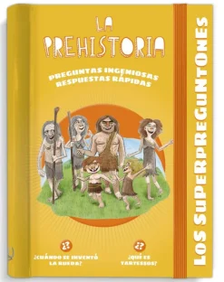 Los superpreguntones. La prehistoria