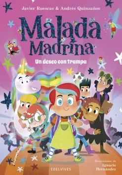 Malada Madrina : Un deseo con trampa