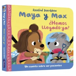 Maya y Max - ¿Hemos llegado ya?