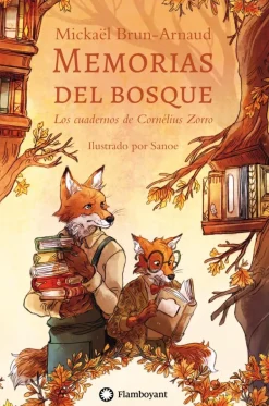 Memorias del bosque 2: Los cuadernos de Cornélius Zorro